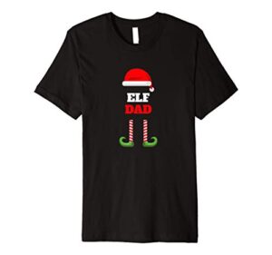elf dad | dad stocking stuffer gift | funny ugly christmas premium t-shirt