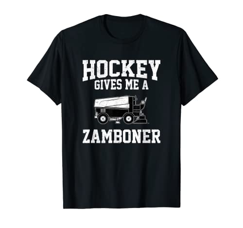 Hockey Gives Me A Zamboner Funny Hockey T-Shirt