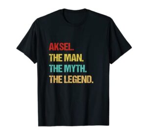 mens aksel the man the myth the legend t-shirt