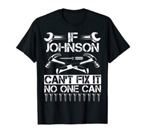 johnson fix it funny birthday personalized name dad gift t-shirt