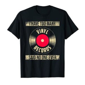 Funny Vinyl Record Design Men Women Record Lover Collectors T-Shirt