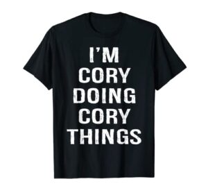 mens i’m cory doing cory things, name birthday t-shirt