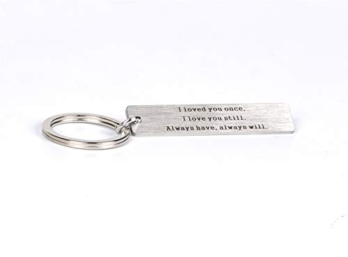 Couple Gifts for Him and Her, Boyfriend Girlfriend Gifts I Loved You Once I Love You Still Always Have Always Will Keyring Husband Wife Gifts for Women Men Anniversary Christmas Gifts