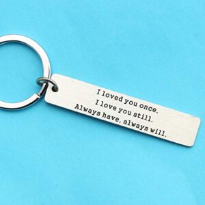 Couple Gifts for Him and Her, Boyfriend Girlfriend Gifts I Loved You Once I Love You Still Always Have Always Will Keyring Husband Wife Gifts for Women Men Anniversary Christmas Gifts