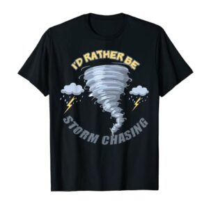 Storm Fanatic and Chasing Freak T-Shirt | Chasers Gift