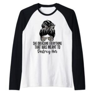 She Overcame Everything That Was Meant To Destroy Her Raglan Baseball Tee