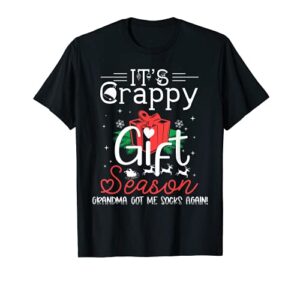 it’s crappy gift season grandma got me socks again sarcastic t-shirt