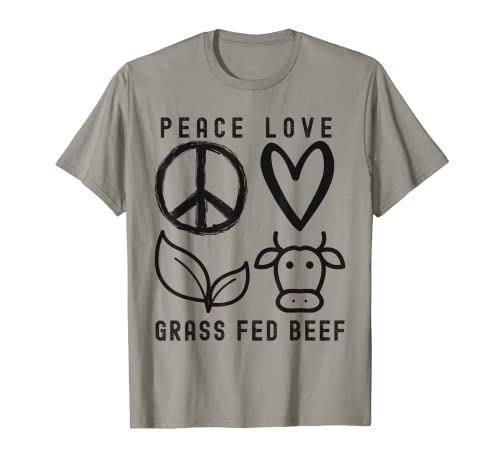 Carnivore Peace Love Grass Fed Beef T-Shirt