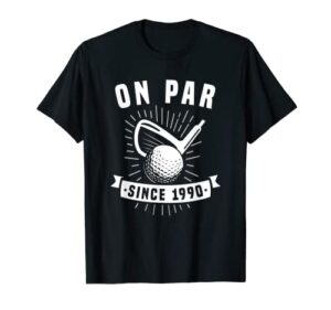 on par since 1990 golfing 33 years old golfer 33rd birthday t-shirt