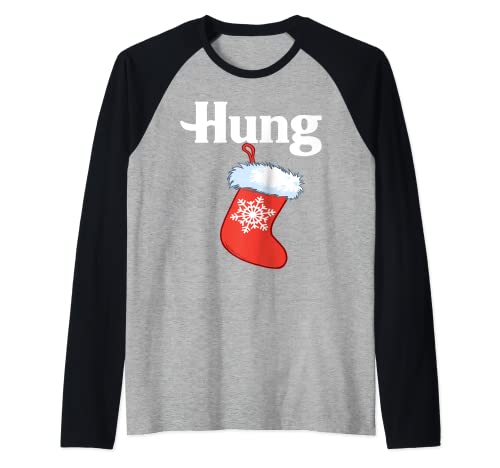 Hung Christmas Stocking Funny Holiday Stocking stuffer Raglan Baseball Tee