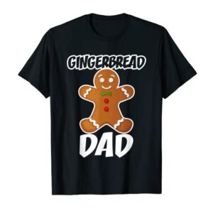 Gingerbread Dad Christmas Stocking Stuffer T-Shirt