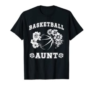 proud basketball aunt t-shirt