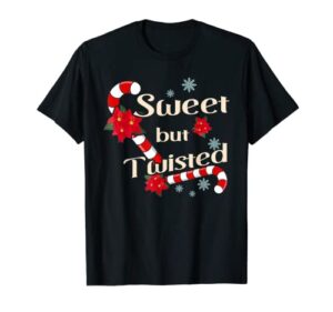 sweet but twisted candy cane stocking stuffer christmas t-shirt