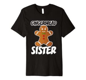 gingerbread sister christmas stocking stuffer premium t-shirt