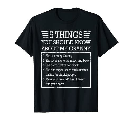 5 Things You Should Know About My Granny Shirt Mother's Day T-Shirt