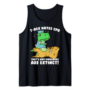 Funny T-rex Hates CPR Gift Men Women Cool Dinosaur Paramedic Tank Top