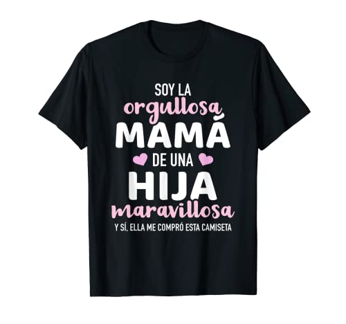 Orgullosa mamá de una hija maravillosa T-Shirt