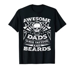 mens awesome dads have tattoos and beards shirt