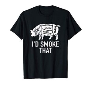 mens barbecue grilling i’d smoke that bbq smoker gift for dad t-shirt
