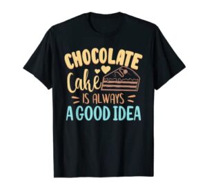 candy chocolate cake day sweet cocoa gift idea t-shirt