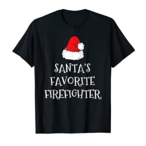 Santa's Favorite Firefighter Christmas Gift Funny Fireman T-Shirt