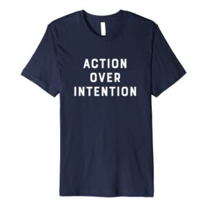 Action Over Intention Inspirational Mindset