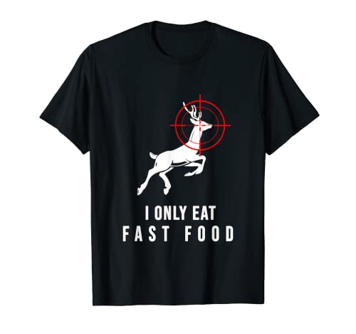 Deer Hunting Funny Deer Bow Hunter Fast Food Gift Men Women T-Shirt