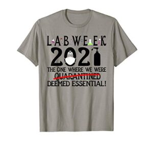 lab week 2021 tech no quarantined lab life matching t-shirt