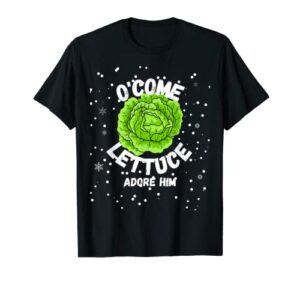 oh come let us lettuce adore him christmas stocking stuffer t-shirt