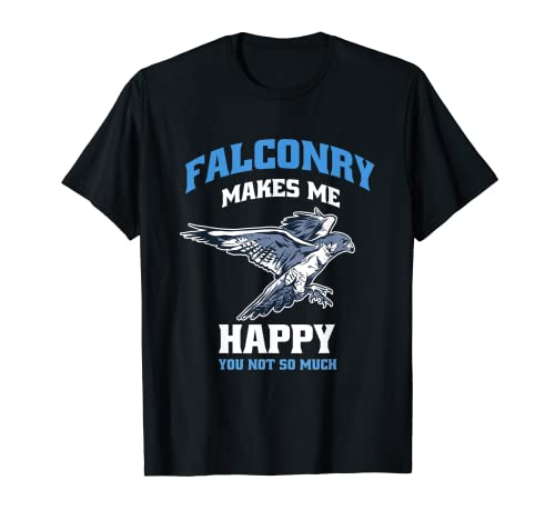 Falconry Makes Me Happy Falcon Falconers Hunting Hunter Dad T-Shirt