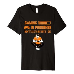 Gaming In Progress Gamer Stocking Stuffer Gifts Video Games Premium T-Shirt