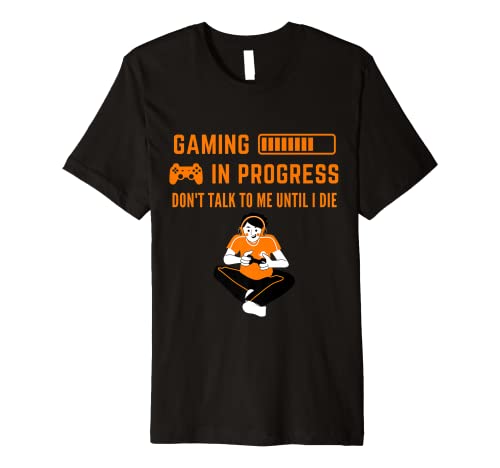 Gaming In Progress Gamer Stocking Stuffer Gifts Video Games Premium T-Shirt