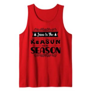 Jesus The Reason Christian Christmas Stocking Stuffer Gifts Tank Top