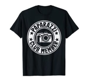 paparazzi club member photographer camera funny photography t-shirt