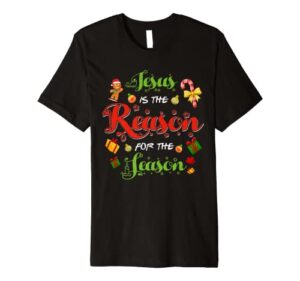 christian jesus reason season christmas stocking stuffer premium t-shirt