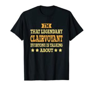 clairvoyant job title employee funny worker clairvoyant t-shirt