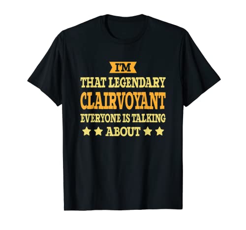 Clairvoyant Job Title Employee Funny Worker Clairvoyant T-Shirt