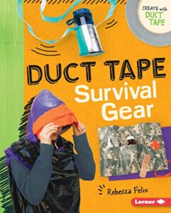 duct tape survival gear (create with duct tape)