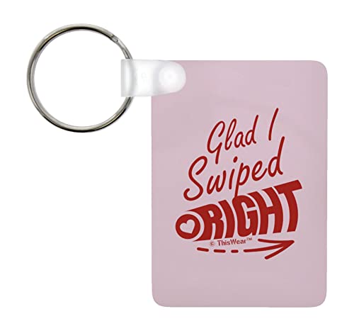 ThisWear Boyfriend Gifts from Girlfriend Glad I Swiped Right 2-Pack Aluminum Rectangle Keychain