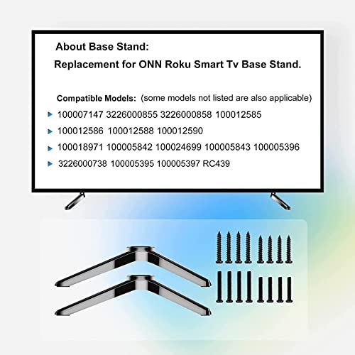 Base Stand Compatible with Onn Roku TV, Universal for Onn Roku 24" 32" 40" 43" 50" TV 100012585 100002458 100005842 100012590 ONA43UB19E04 with Screws and Instruction, Easy to Install