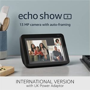 Echo Show 8 (2nd Gen, 2021 release) | International Version with UK Power Adaptor | HD smart display with Alexa and 13 MP camera | Charcoal