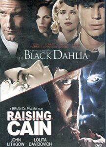 black dahlia / raising cain