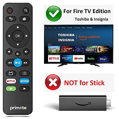 Primote IR Remote for Fire/Smart TV Edition (Toshiba/Insignia/AMZN) - w/Soundbar Audio Control and 6 Learning Buttons - (No Voice Search)【Not for Fire Stick】