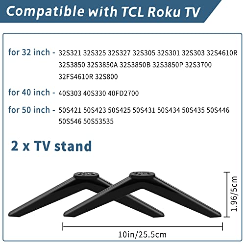 notiela Universal TV Base Stand for TCL - TV Stand Legs Replacement for TCL Roku Smart TV 32in 40in 50in 32S321 32S325 32S301 40S303 40S330 40FD2700 50S421 50S423 50S425 50S431 50S535 with Screws