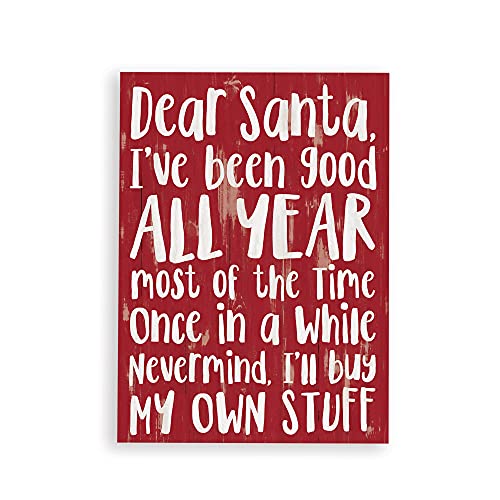 P. Graham Dunn Dear Santa I've Been Good Rosy Red 7.2 x 5.5 Pine Wood Christmas Word Block Sign