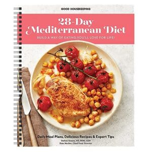 the 28-day mediterranean cookbook: daily meal plans, delicious recipes, and tips for building a way of eating you’ll love for life – quick and easy planner to adapt a healthy eating habit!