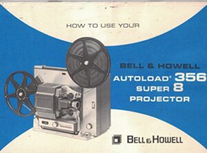 bell and howell autoload super 8mm projector manual (original)