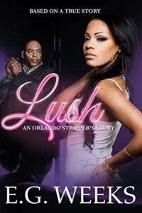 lush: an orlando stripper’s story