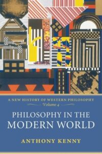 philosophy in the modern world: a new history of western philosophy, volume 4 (new history of western philosophy)