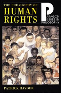 philosophy of human rights: readings in context (paragon issues in philosophy)